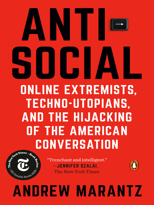Title details for Antisocial by Andrew Marantz - Available